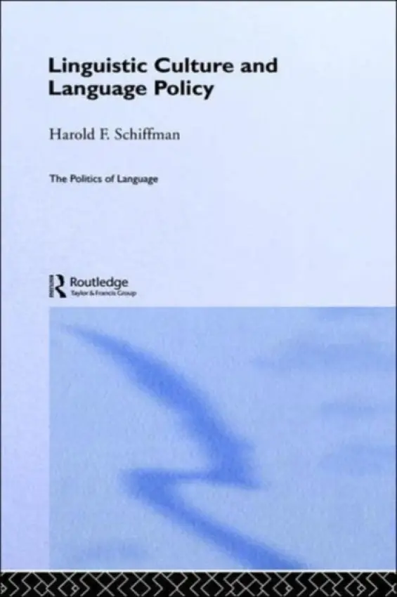 Linguistic Culture and Language Policy - Schiffman, Harold