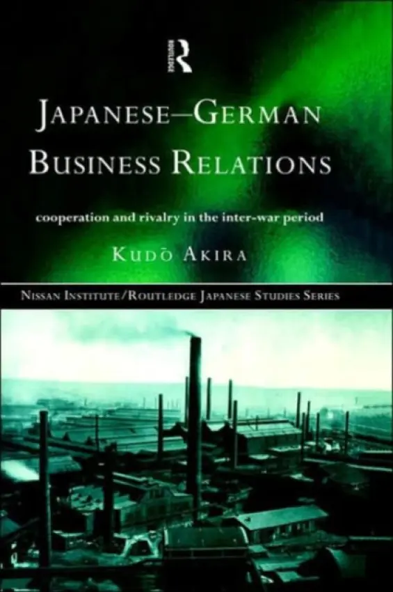 Japanese-German Business Relations - Kudo, Akira