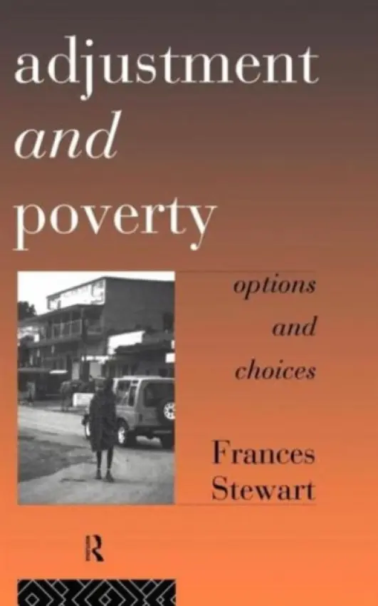 Adjustment and Poverty - Stewart, Frances (Oxford University, UK)
