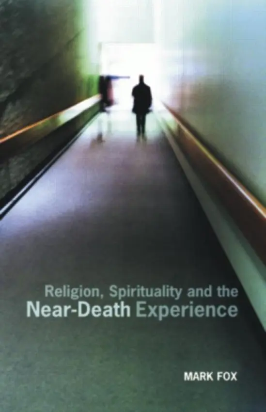 Religion, Spirituality and the Near-Death Experience - Fox, Mark (University of Wales, Lampeter)
