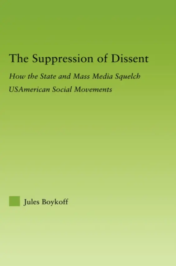 Suppression of Dissent - Boykoff, Jules