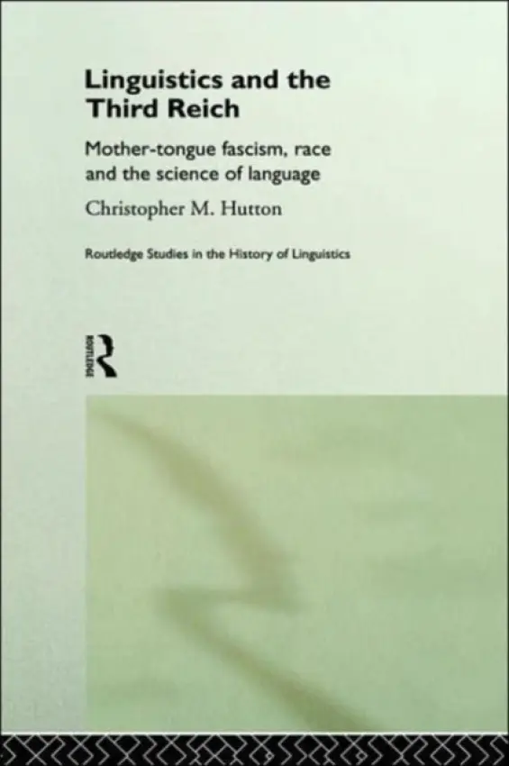 Linguistics and the Third Reich - Hutton, Christopher