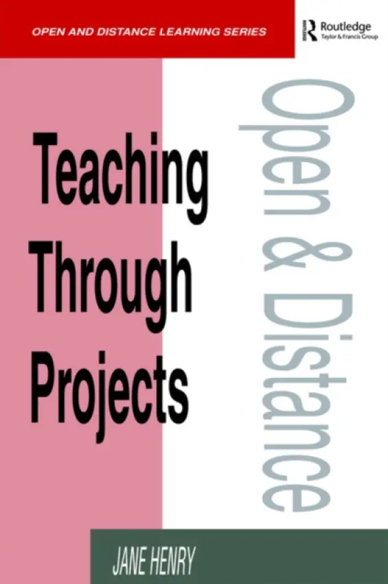 Teaching Through Projects - Henry, Jane