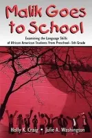 Malik Goes to School - Craig, Holly K. a Washington, Julie A.