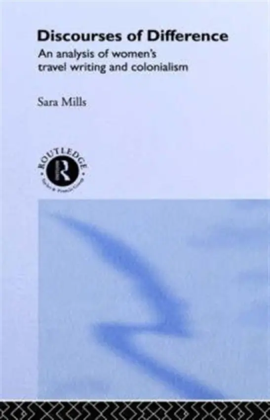 Discourses of Difference - Mills, Sara (Sheffield Hallam University, UK)