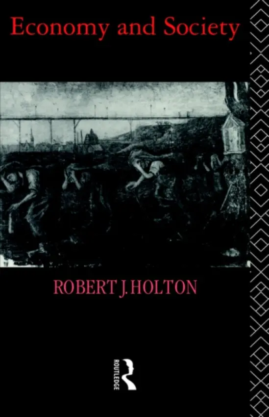 Economy and Society - Holton, Robert J.