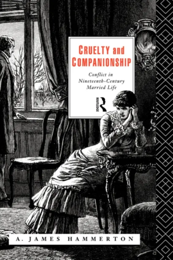 Cruelty and Companionship - Hammerton, A. James