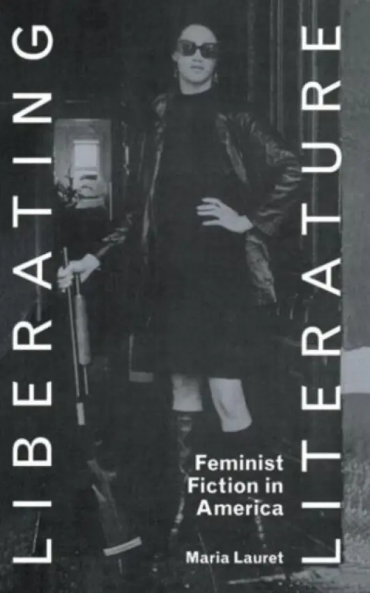 Liberating Literature - Lauret, Maria