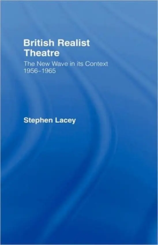 British Realist Theatre - Lacey, Stephen