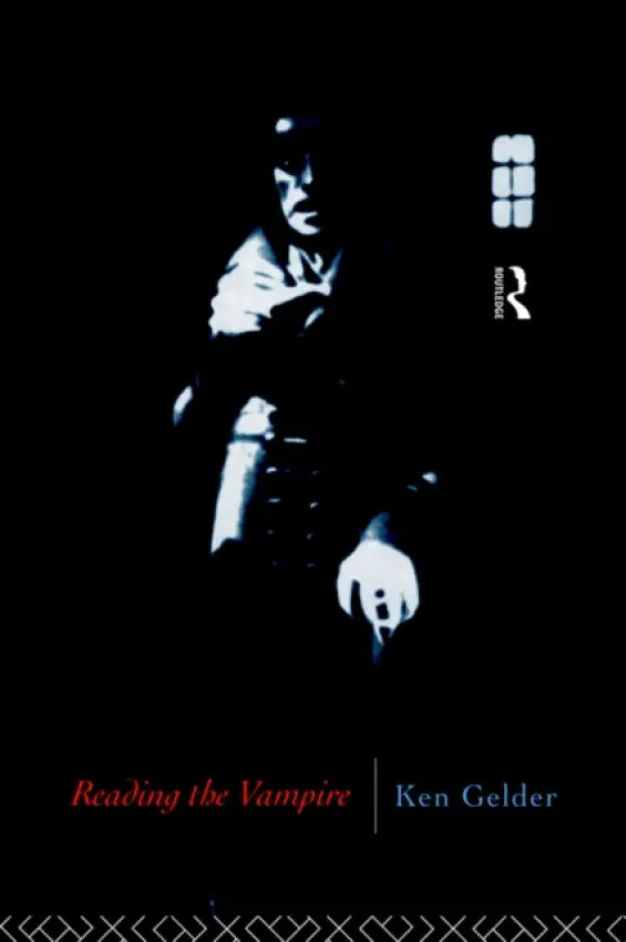 Reading the Vampire - Gelder, Ken