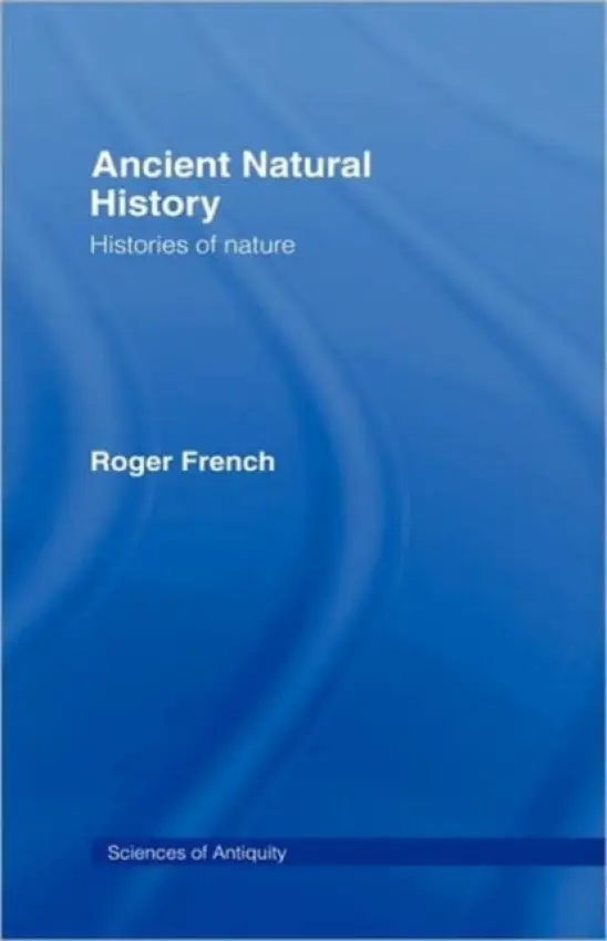 Ancient Natural History - French, Roger