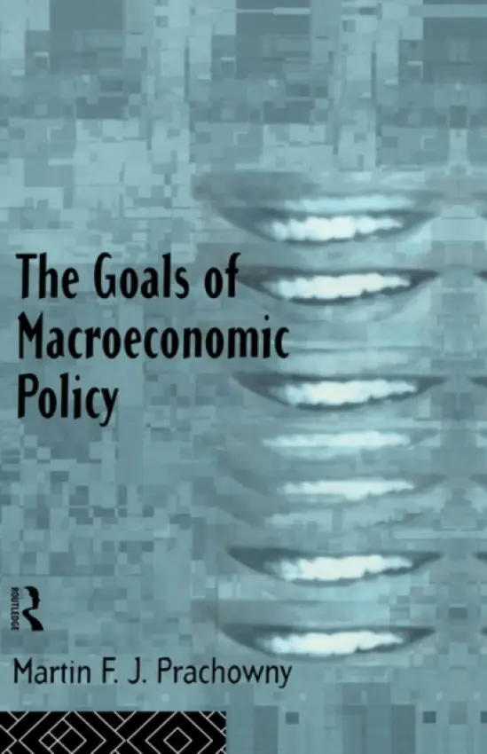 Goals of Macroeconomic Policy - Prachowny, Martin (Queen's University, Canada)