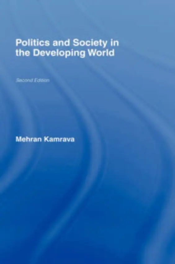 Politics and Society in the Developing World - Kamrava, Mehran