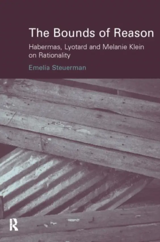 Bounds of Reason - Steuerman, Emilia