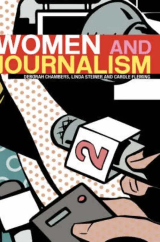 Women and Journalism - Chambers, Deborah a Steiner, Linda a Fleming, Carole