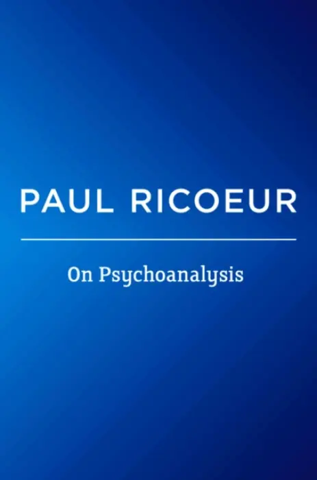 On Psychoanalysis - Ricoeur, Paul (Professor Emeritus at the University of Paris X and at the University of Chicago)