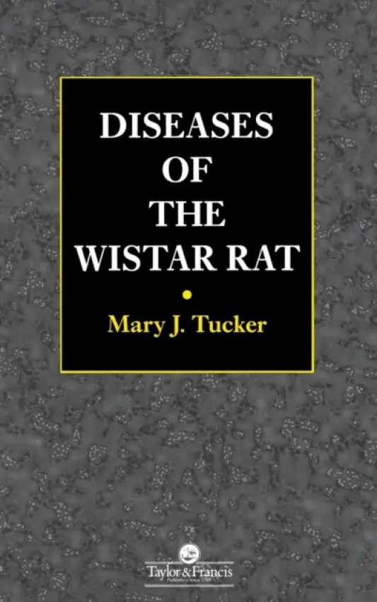Diseases of the Wistar Rat - Tucker, Mary J