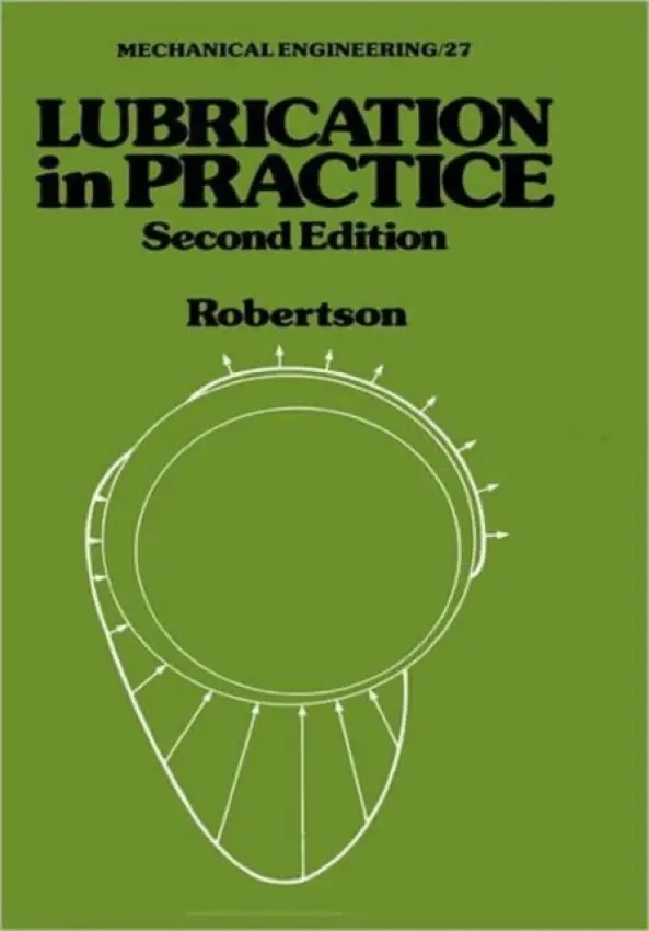 Lubrication in Practice - Robertson, W. L.