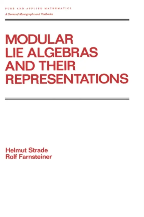 Modular Lie Algebras and their Representations - Strade, H.