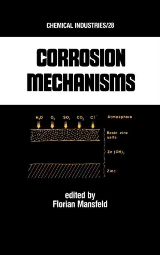 Corrosion Mechanisms - Mansfeld, Florian B.