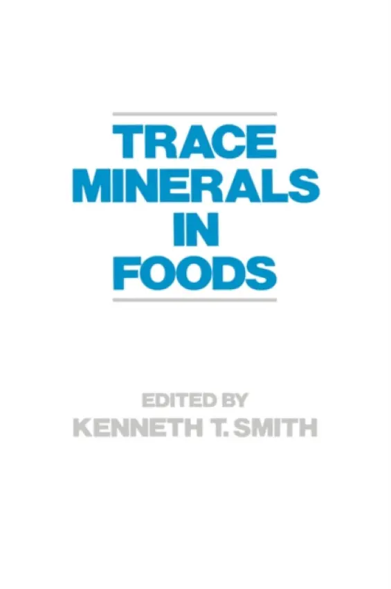Trace Minerals in Foods - Smith, K.