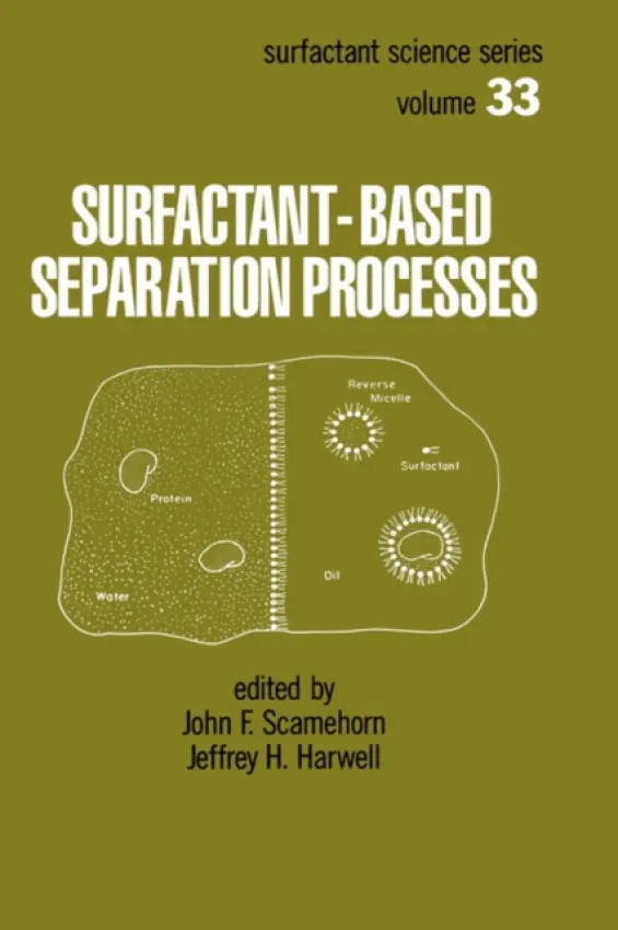 Surfactant - Based Separation Processes - Scamehorn