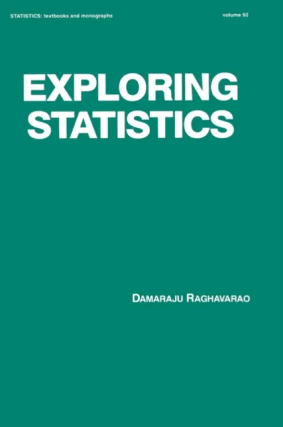 Exploring Statistics - Raghavarao, Damaraju