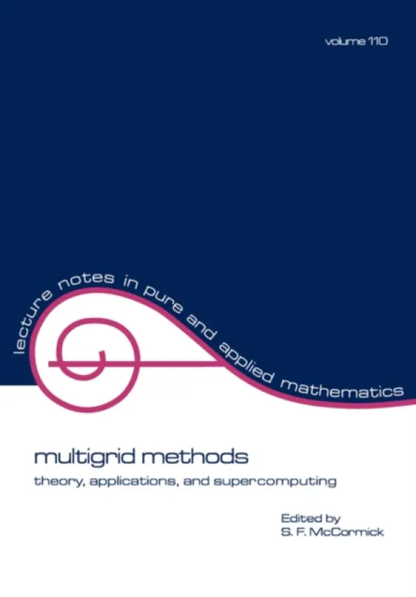 multigrid methods - Mccormick, Stephen F.