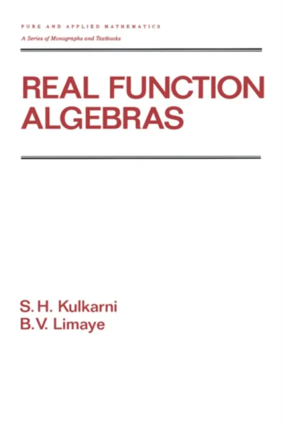 Real Function Algebras - Kulkarni, S.H. a Limaye, B.V.