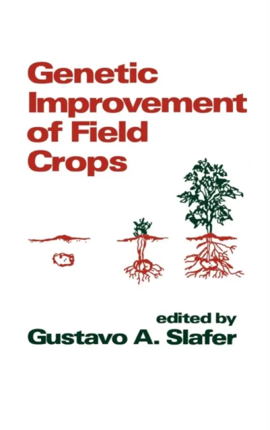 Genetic Improvement of Field Crops - Slafer, Gustavo A.