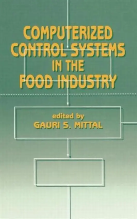 Computerized Control Systems in the Food Industry - Mittal