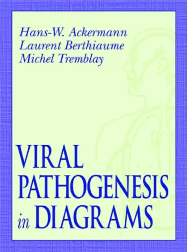 Viral Pathogenesis in Diagrams - Ackermann, Hans-Wolfgang