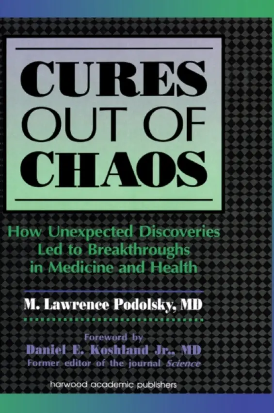 Cures out of Chaos - Podolsky, Daniel K.