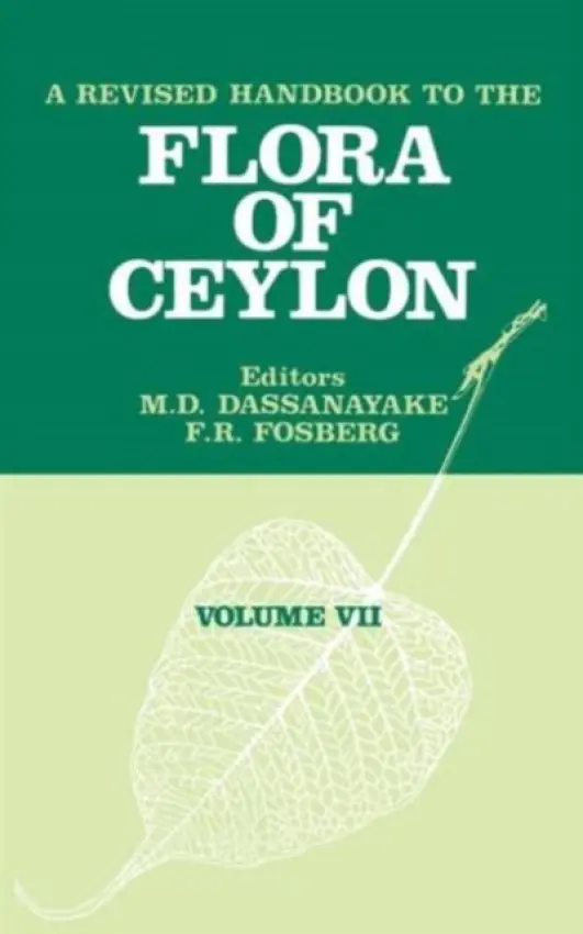Revised Handbook of the Flora of Ceylon - Volume 7 - Dassanayake, M.D