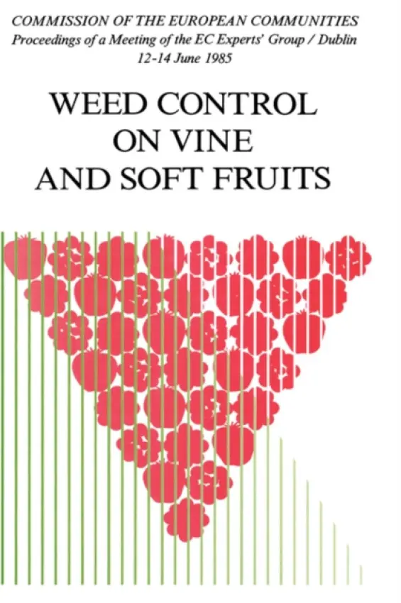 Weed Control on Vine and Soft Fruits - Commission of the European Communities