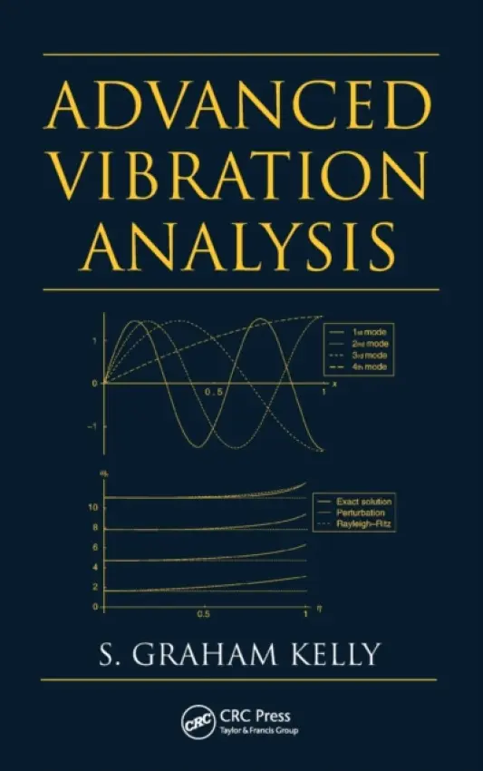 Advanced Vibration Analysis - Kelly, S. Graham