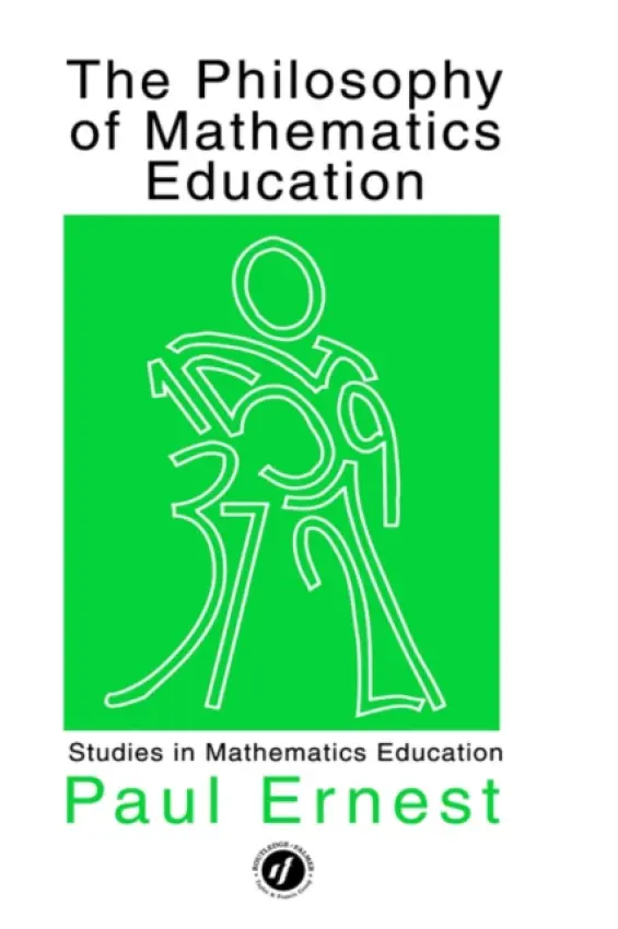Philosophy of Mathematics Education - Ernest, Paul
