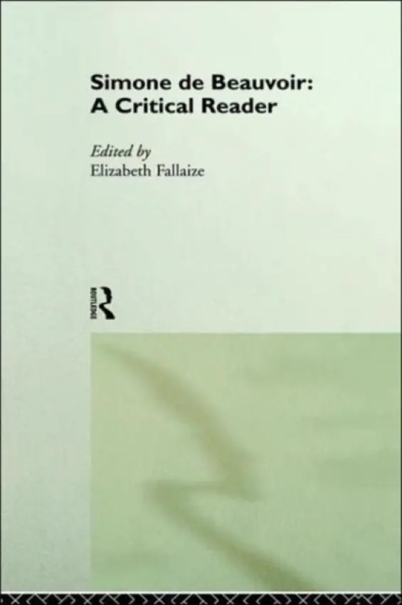 Simone de Beauvoir: A Critical Reader