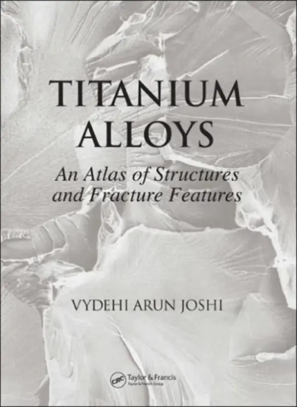 Titanium Alloys - Joshi, Vydehi Arun