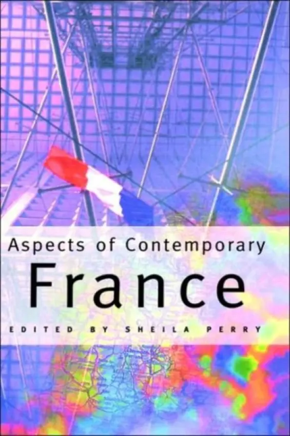 Aspects of Contemporary France - Perry, Sheila