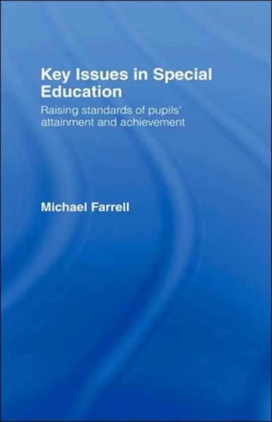 Key Issues In Special Education - Farrell, Michael