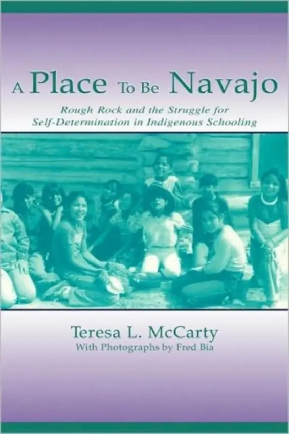Place to Be Navajo - McCarty, Teresa L.