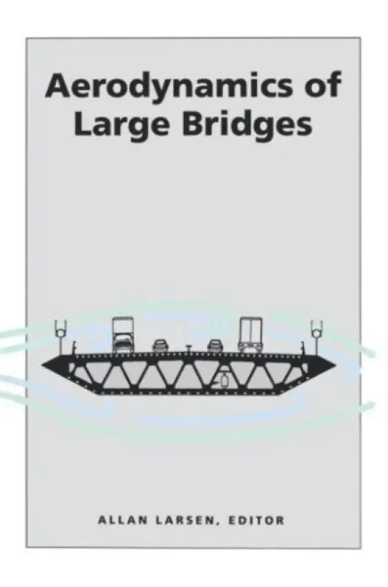 Aerodynamics of Large Bridges