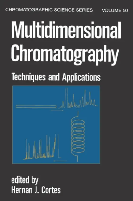 Multidimensional Chromatography - Cortes, Hernan J.
