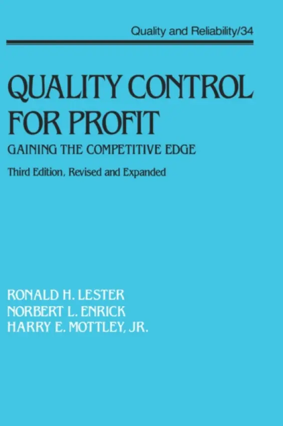 Quality Control for Profit - Lester, Ronald H. a Enrick, Norbert L. a Mottley Jr., Harry E.