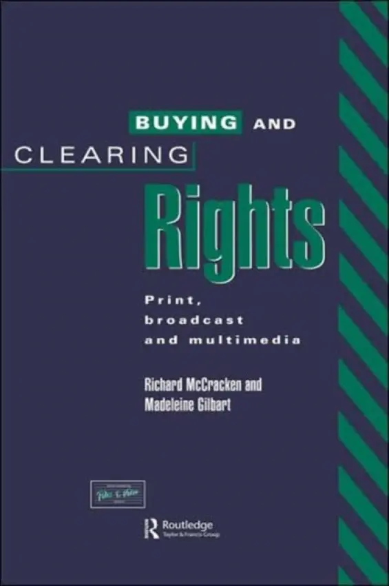 Buying and Clearing Rights - Gilbart, Madeleine a McCracken, Richard