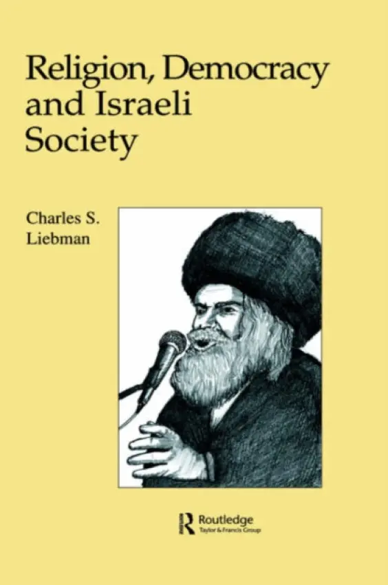 Religion, Democracy and Israeli Society - Liebman, Charles S.