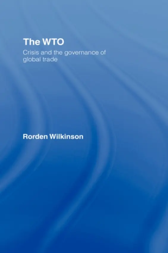 WTO - Wilkinson, Rorden (University of Manchester, UK)