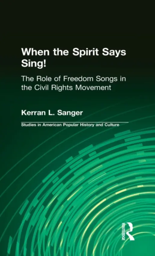 When the Spirit Says Sing! - Sanger, Kerran L.
