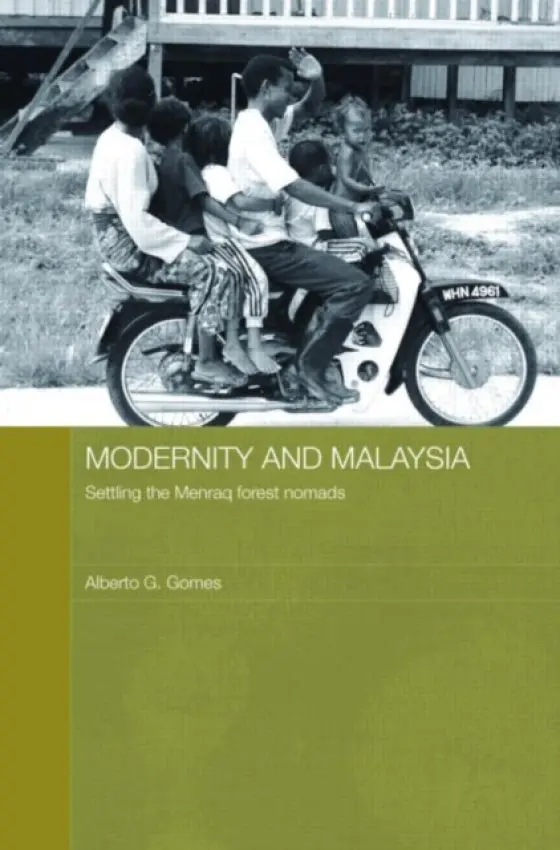 Modernity and Malaysia - Gomes, Alberto (La Trobe University, Australia)